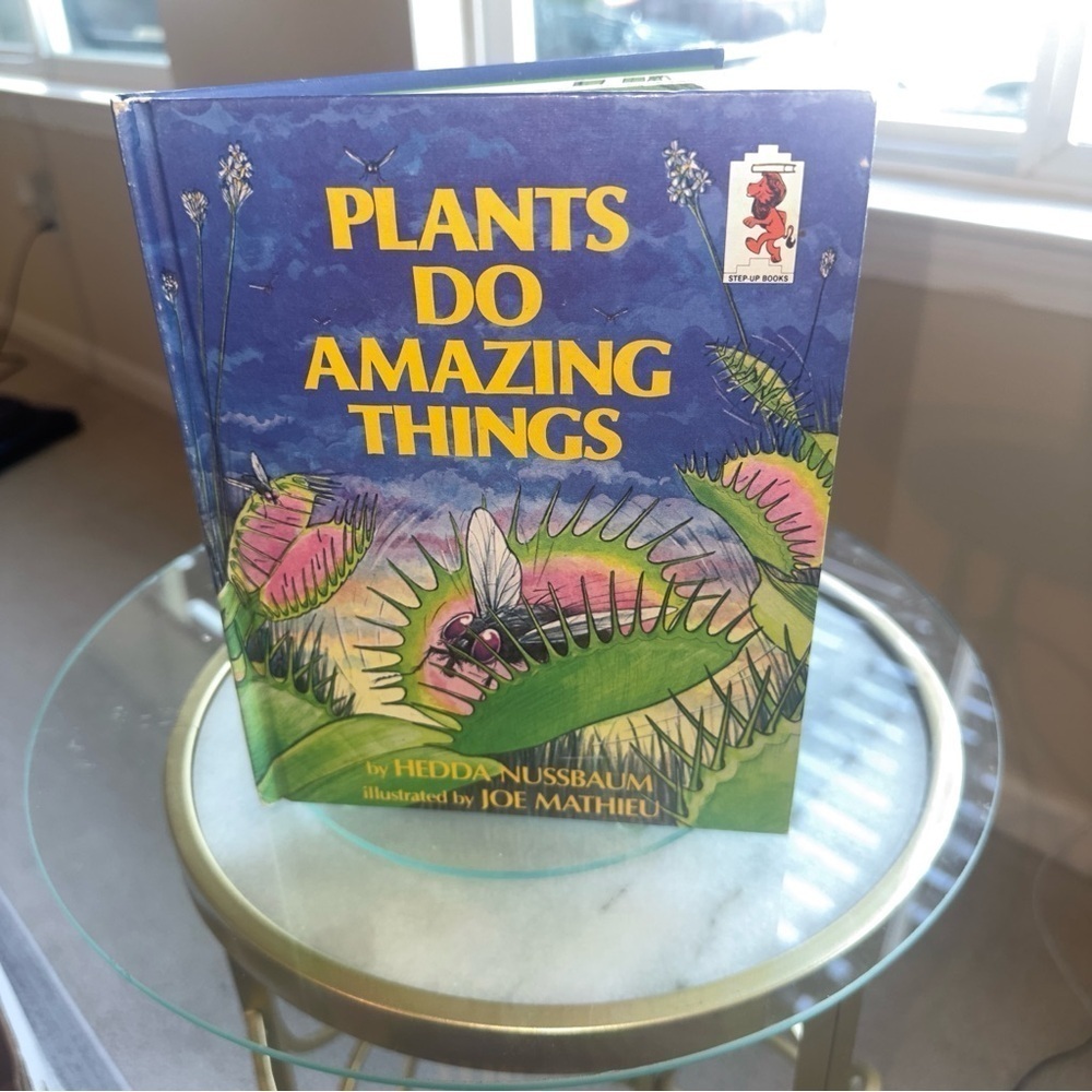 Plants Do Amazing Things by Hedda Nussbaum